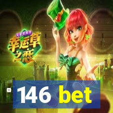 146 bet